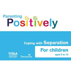 Ebook Parenting Positively - Coping with Separation - for children