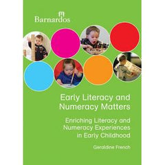 Early Literacy and Numeracy Matters: Enriching Literacy and Numeracy Experience in Early Childhood