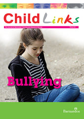 Ebook -  ChildLinks - Bullying (Issue 1, 2013)
