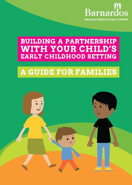 Ebook - Building A Partnership with Your Child’s Early Childhood Setting: A Guide for Families