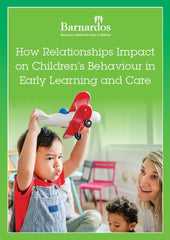 E-Book: How Relationships Impact on Children’s Behaviour in Early Learning and Care