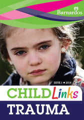 Ebook - ChildLinks (Issue 1, 2018) Trauma