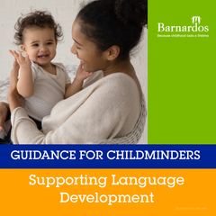 Guidance for Childminders: Supporting Language Development
