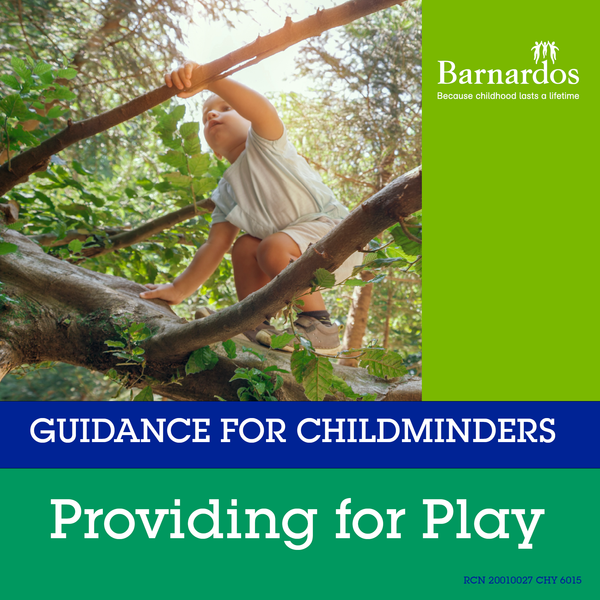 Guidance for Childminders: Providing for Play
