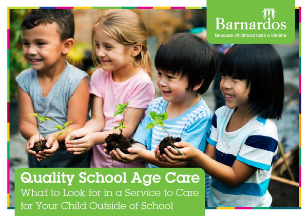 Ebook - Quality School Age Care: What to Look for in a Service to Care for Your Child Outside of School