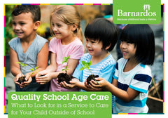 Ebook - Quality School Age Care: What to Look for in a Service to Care for Your Child Outside of School