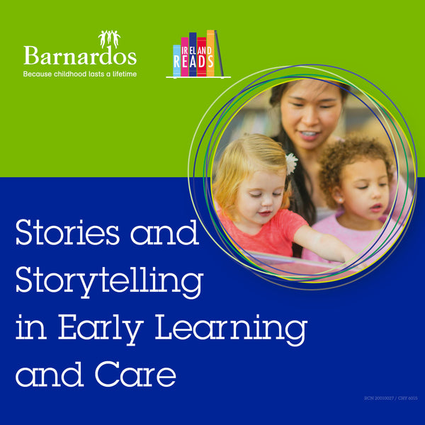 Stories and Storytelling in Early Learning and Care