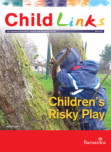 Ebook -  ChildLinks - Childrens Risky Play (Issue 3, 2011)