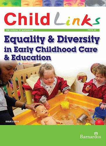 Ebook -  ChildLinks (Issue 3, 2013) Equality and Diversity in Early Childhood Care and Education