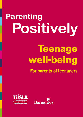 Ebook - Parenting Positively - Teenage Well-being